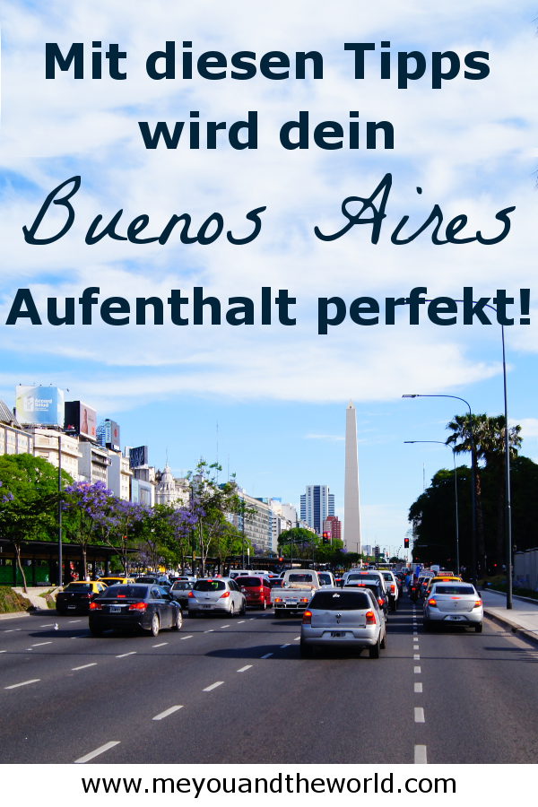 Buenos Aires die besten Tipps für einen perfekten Aufenthalt