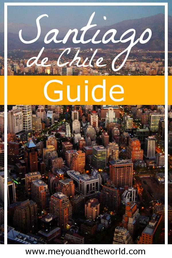 Die besten Santiago de Chile Tipps – Der praktische Guide für deine Reise!