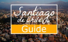 Die besten Santiago de Chile Tipps - Der praktische Guide für deine Reise!
