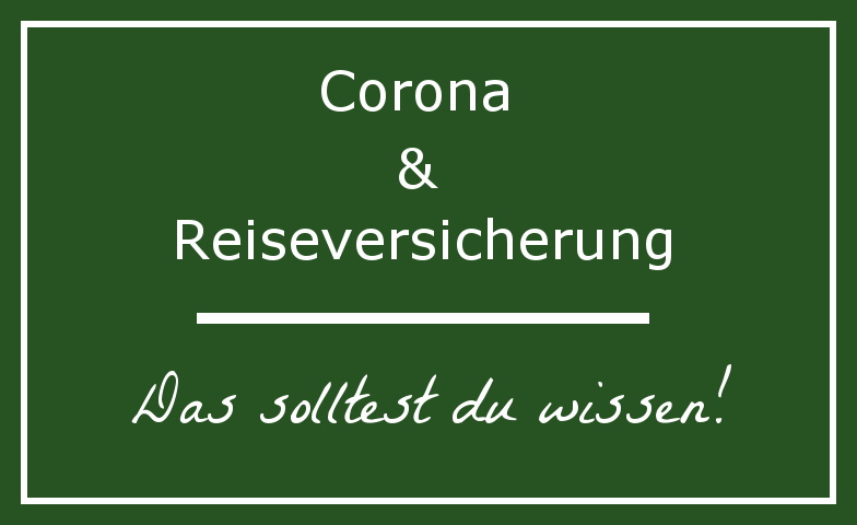 Mit der Corona Reiseversicherung bist du während deinem Urlaub gut versichert