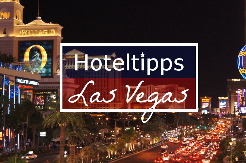 Hotel Tipp praktische Lage Las Vegas uebernachten