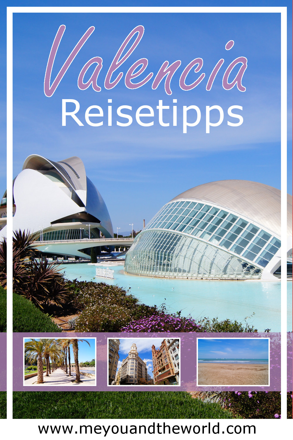 Die besten Valencia Tipps findest du in meinem Valencia Reise Guide