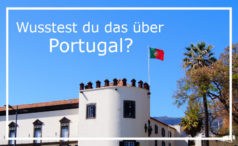 58 spannende Fakten über Portugal