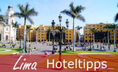 Die besten Lima Hotel Tipps zum Uebernachten