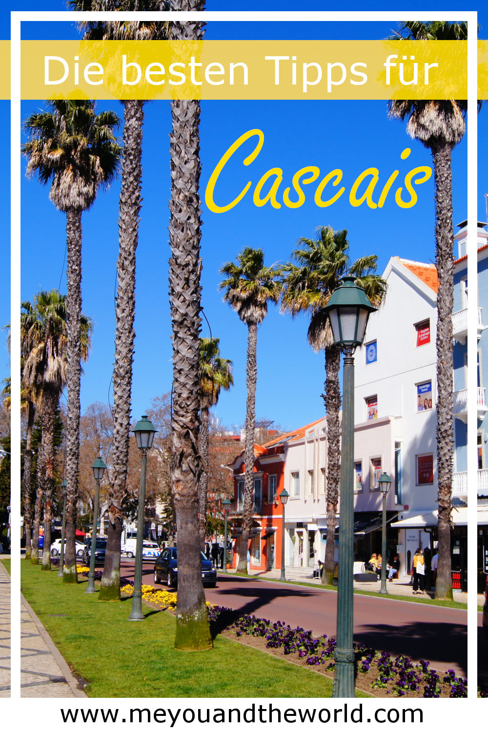 Cascais Reisetipps und Sehenswuerdigkeiten