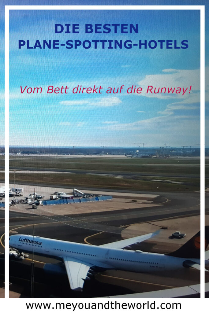 Plane-Spotting-Hotel mit Blick auf die Start- und Landebahn
