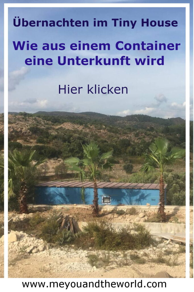 Übernachten im Tiny House in der Türkei, im DIY-Umbau vom Container zur Unterkunft